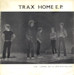 Trax - Home E.P. (1979)
