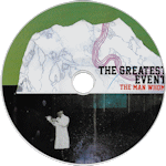The Man Whom - The Greatest Event CD