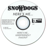 Snowdogs - Here's Me CD