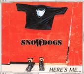 Snowdogs - Here's Me Front