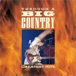 Through A Big Country (Greatest Hits) Front Cover