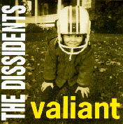 Thomas Kercheval's band The Dissidents